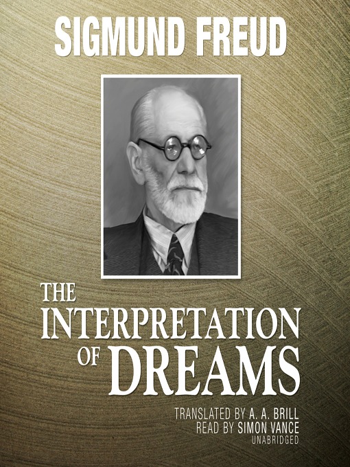 Title details for The Interpretation of Dreams by Sigmund Freud - Wait list